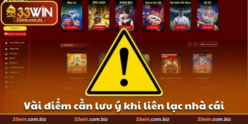3 điều cần chú ý khi liên lạc với đơn vị 33WIN