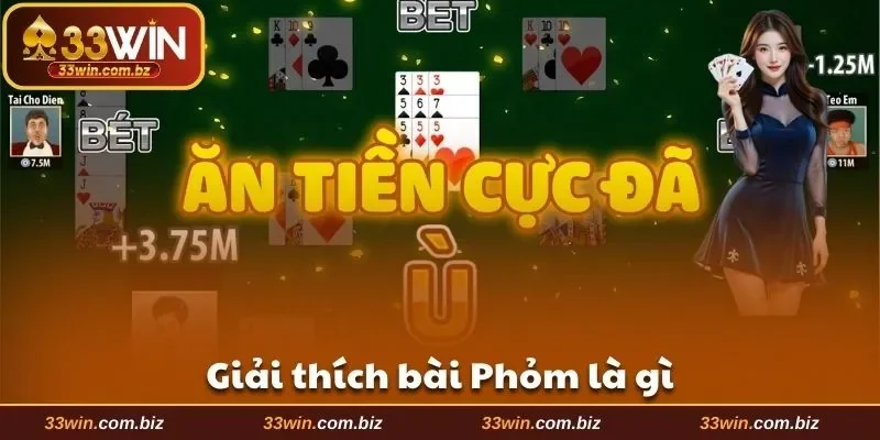 Giải thích Phỏm là gì cho thành viên mới