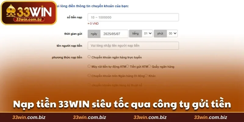 Nạp tiền 33WIN siêu tốc qua công ty gửi tiền