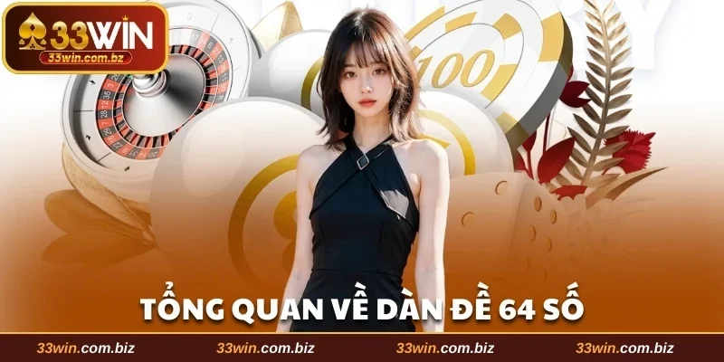 Thông tin về dàn đề 64 số