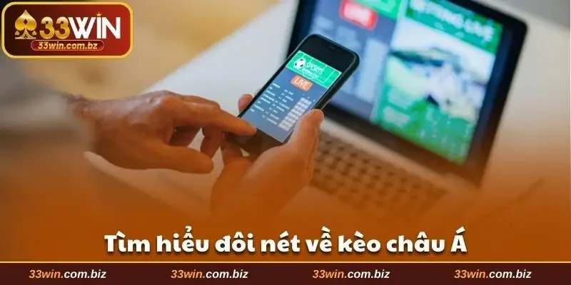 Tìm hiểu đôi nét về kèo châu Á